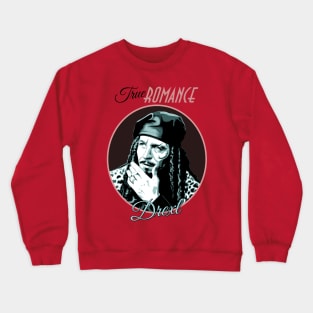 Drexl (Classic Variant) (Gary Oldman in True Romance) Crewneck Sweatshirt